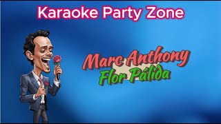 Karaoke  Marc Anthony   Flor Pálida [upl. by Maurice]