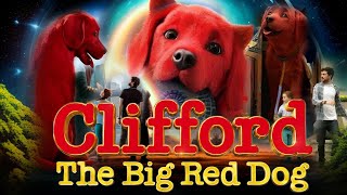 Clifford The Big Red Dog 2021 LiveAction Animated Movie  Clifford The Big Red Dog Movie Production [upl. by Attenauqa]