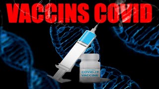 PAS ASSEZ DE RECUL  PAS DE TEST SUR LHOMME  LA VERITE SUR LES VACCINS CONTRE LA COVID 19 [upl. by Dorthy]