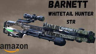 Barnett Whitetail Hunter STR Crossbow Review [upl. by Aisylla761]