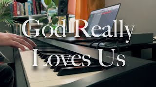 God Really Loves Us  Crowder  Piano Cover [upl. by Gillead899]