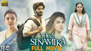 Hey Sinamika 2023 Dulquer Salmaan New Hindi Dubbed Full Movie  Aditi Rao Hydari Kajal Aggarwal [upl. by Siskind]