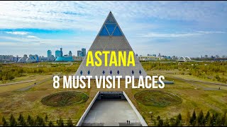 ASTANA  8 MUST VISIT PLACES  Drone Video  4K [upl. by Hsenid]