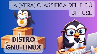 📊 La VERAClassifica delle Distro Linux [upl. by Atirac]