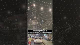 Diwali lighting in Lokhandwala Andheri West diwali lighting [upl. by Eentrok]