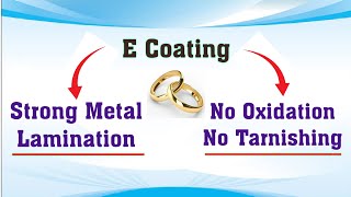 E coating  Strong Anti Tarnish Solution  Metal Lamination  How to protect jewelry from oxidation [upl. by Mihar]