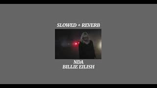 NDA  Billie Eilish Slowed  Reverb [upl. by Sivet]