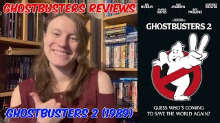 Ghostbusters Review Series Ghostbusters 2 1989 [upl. by Atikram558]