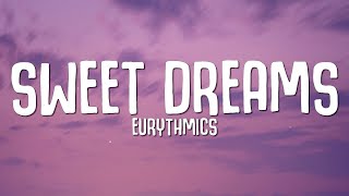 Eurythmics  Sweet Dreams Lyrics [upl. by Blythe]