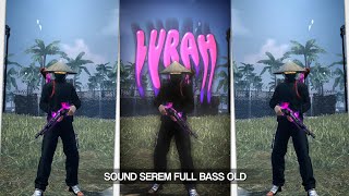 PRESET AM‼️SOUND SEREM FULL BASS OLD VIRAL TIKTOK‼️ [upl. by Helyn408]