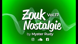 ZOUK NOSTALGIE 17 [upl. by Munroe967]