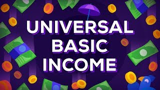 Universal Basic Income Explained – Free Money for Everybody UBI [upl. by Yngiram245]