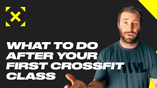 What To Do After Your First CrossFit Class  The WOD Life [upl. by Aihtennek]