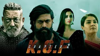 KGF Chapter 2 Full Movie Hindi  Yash  Sanjay Dutt  Srinidhi  Raveena Tandon Review amp Facts [upl. by Sldney421]