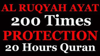 20 Hours Beautiful Quran Recitation  Relaxation  AL RUQYAH AYAT X200 Stress Relief  Black Screen [upl. by Rabaj144]