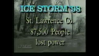 Ice Storm 98  Channel 7 News  Northern New York  North Country  1998 [upl. by Adelaida]