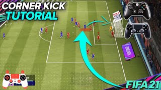 FIFA 21 CORNER KICK TUTORIAL  HOW TO SCORE GOALS FROM CORNER KICKS  TIPS amp TRICKS [upl. by Airetnahs]