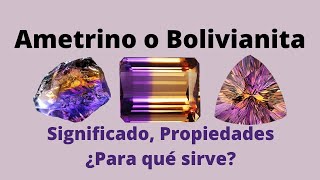 Ametrino o Bolivianita ¿Para qué sirve Significado y Propiedades [upl. by Eniarda173]