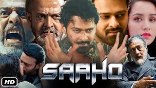 Saaho Full HD Movie In Hindi Dubbed I Prabhas I Shraddha Kapoor I Jackie Shroff I Chunky Panday [upl. by Madden870]