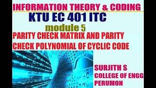 KTU EC 401 ITC PARITY CHECK MATRIX AND PARITY CHECK POLYNOMIAL OF CYCLIC CODE information module 5 [upl. by Refinaj206]