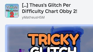 Theus’s Gltich Per Difficulty Chart Obby 2   143 Not all stages [upl. by Daryn]