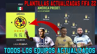 Todas Las Plantillas Actualizadas de la LIGA MX en FIFA 22 [upl. by Amaj]