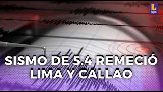 Temblor en Lima Sismo de 54 de magnitud remeció la capital [upl. by Frye]