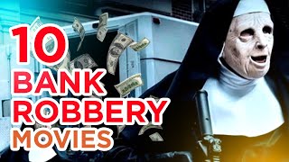 Top 10 Bank Robbery Movies [upl. by Soutor]