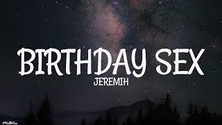 Jeremih  Birthday Sex Lyrics [upl. by Doralynn]