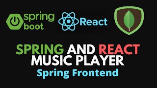 Spring Frontend with Thymeleaf  Spring Boot and ReactJS Music Player CRUD Application [upl. by Grantland]