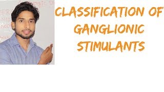 Classification mnemonics of Ganglionic Stimulants in Hindi [upl. by Hagi]