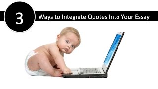 How to Integrate Quotes into Your Essay [upl. by Rafaj]