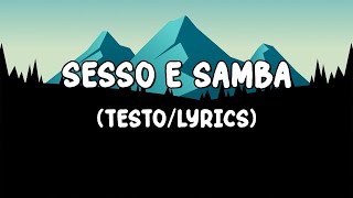 Tony Effe Gaia  SESSO E SAMBA TestoLyrics [upl. by Brenn316]