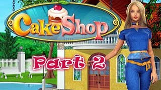 Cake Shop  Gameplay Part 2 Day 5 to 8 [upl. by Eignat]