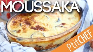 Recette de moussaka à la grecque  Ptitchefcom [upl. by Araes]