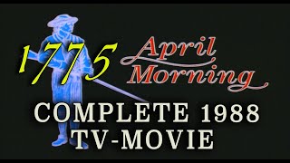 quotApril Morningquot 1988  Excellent Battle of Lexington 1775 TV Movie [upl. by Graehme]