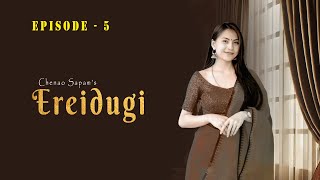 EREIDUGI  Ep5  Rinda  Chenao Sapam [upl. by Adnuhser]