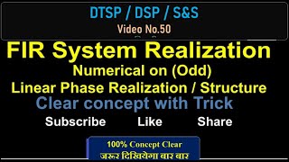 Linear Phase FIR System Realization  Structure Odd DTSP DSP FIRrealization SS [upl. by Acisse]