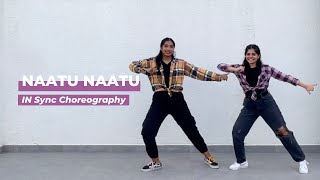 Naatu Naatu  RRR  NTR amp Ram Charan  IN Sync Dance Choreography [upl. by Esilegna]