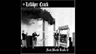 Leftover Crack  Gringos Son Puercos Feos [upl. by Elysha169]