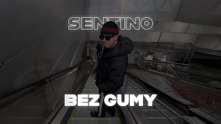 SENTINO  BEZ GUMY prod MANUTE [upl. by Rech]