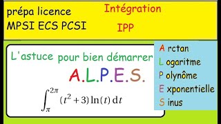 Prépa Intégration par Parties IPP la méthode ALPES premier exemple avec L et P [upl. by Yehc92]