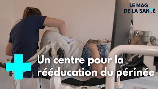 Une maison de soins dédiée au périnée  Le Magazine de la Santé [upl. by Arat]