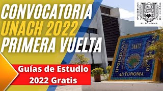 Convocatoria de Ingreso a la Licenciatura UNACH 2022  Guías 2022 [upl. by Eemia]