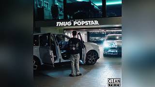 Lil Mosey  Thug Popstar Clean [upl. by Nerwal41]