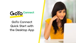 GoTo Connect Quick Start with the Desktop App [upl. by Enetsuj]