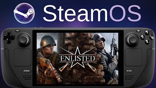 Enlisted  Steam Deck [upl. by Attenyw]