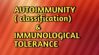 Autoimmunityclassification amp immunological tolerance [upl. by Trebornhoj]