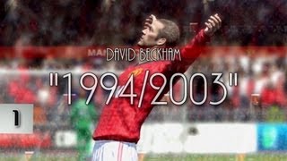 David Beckham Part 1 quot19942003quot FIFA 13 Tribute [upl. by Faydra169]