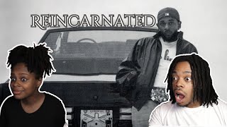 Kendrick Lamar  Reincarnated Reaction [upl. by Kerwon]